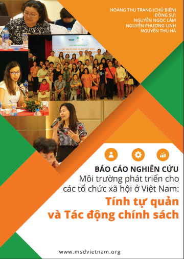 BÁO CÁO NGHIÊN CỨU: Môi trường phát triển cho các tổ chức xã hội ở Việt Nam: Tính tự quản và Tác động chính sách