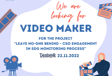 LNOB VIETNAM LOOKING FOR: VIDEO MAKER FOR THE PROJECT “LEAVE NO-ONE BEHIND – CSO ENGAGEMENT IN SDG MONITORING PROCESS”