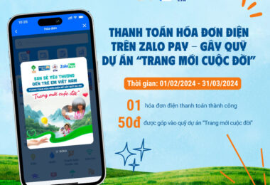 (TMCĐ) “San sẻ yêu thương đến trẻ em Việt Nam” – Cùng ZaloPay và ENV gây quỹ cho dự án Trang mới cuộc đời