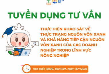 [GIA HẠN THỜI GIAN NỘP HỒ SƠ] MSD TUYỂN DỤNG CHUYÊN GIA TƯ VẤN THỰC HIỆN KHẢO SÁT VỀ THỰC TRẠNG NGUỒN VỐN XANH VÀ KHẢ NĂNG TIẾP CẬN NGUỒN VỐN XANH CỦA CÁC DOANH NGHIỆP NÔNG NGHIỆP