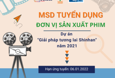MSD tuyển dụng Đơn vị sản xuất Dự án Giải pháp tương lai Shinhan năm 2021