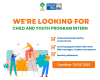 RECRUITMENT: CHILD AND YOUTH PROGRAM INTERN, MARCH 2023